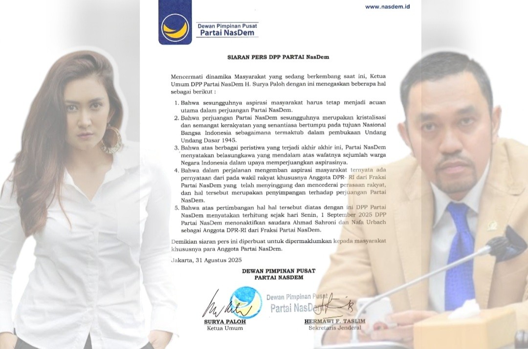 DPP Partai NasDem Resmi Nonaktifkan Ahmad Sahroni dan Nafa Urbach dari Anggota DPR RI